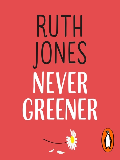 Title details for Never Greener by Ruth Jones - Available